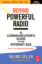 www.radioiloveit.com | Beyond Powerful Radio: A Communicator's Guide To The Internet Age - News, Talk, Information & Personality | Valerie Geller (Amazon.com)